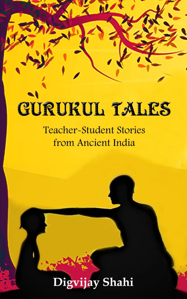 Gurukul Tales - Teacher-Student Stories from Ancient India